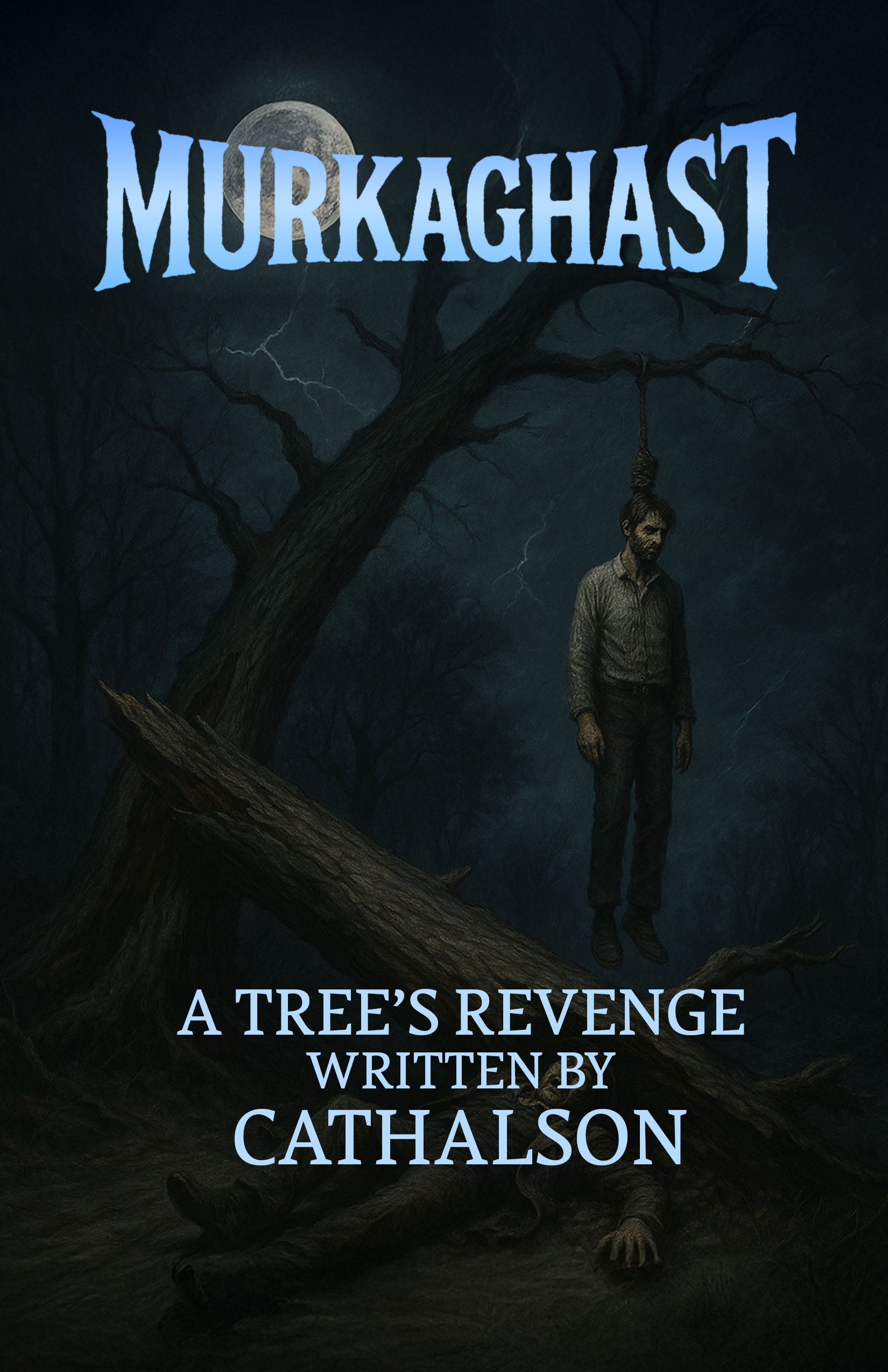 Murkaghast : A Tree's Revenge